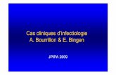 Cas cliniques d’infectiologie A. Bourrillon& E. Bingen