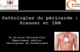 Pathologies du péricarde : Scanner et IRM