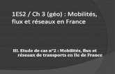 1ES2 / Ch 3 (géo) : Mobilités, flux et réseaux en France