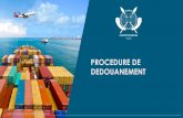 PROCEDURE DE DEDOUANEMENT - douanes.gov.mg