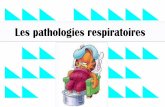 Les pathologies respiratoires