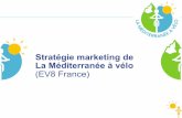 Stratégie marketing de La Méditerranée à vélo (EV8 France)