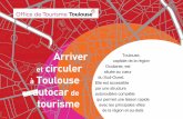 Arriver Toulouse, circuler Toulouse
