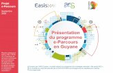 Présentation du programme e-Parcours en Guyane