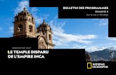 Documentaire inéDit Le tempLe disparu de L’empire inca