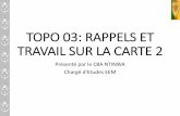 TOPO 03: RAPPELS ET TRAVAIL SUR LA CARTE 2