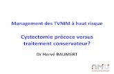 Management des TVNIM Cystectomie précoce versus traitement ...