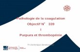 Pathologie de la coagulation Objectif N 339 I Purpura et ...