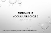 ENSEIGNER LE VOCABULAIRE CYCLE 2
