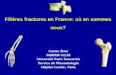 Filières fractures en France: où en sommes nous?