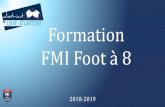 Formation FMI Foot à 8 - Bienvenue sur le site Internet ...