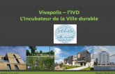 Vivapolis l’IVD L’Incubateur de la Ville durable