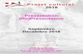 Projet culturel 2018 Présentation [Re]Présentation