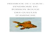 Pressbook - Gueules d'aminche (Le syndrome du poisson rouge)
