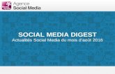 Social Media Digest n°28. Retour sur l'actualit© des r©seaux sociaux d'Ao»t 2016