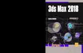 3ds Max 2018 - .3ds Max 2018 3ds Max est un logiciel de conception 3D extrmement polyvalent et