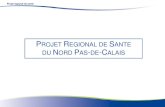 PSRS ARS NPDC jv02 - nord-pas-de- .Projet R©gional de Sant© du Nord-Pas-de-Calais 1 ... - Elaboration