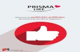 PRISMA LIKE .PRISMA . Nous aimons la pub, nos lecteurs et internautes aussi ! Chaque trimestre, ils