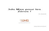 Z©ros ! 3ds Max pour les - data.brains- .3ds Max pour les Z©ros ! Par Spoke44 Mise   jour : 02/04/2011