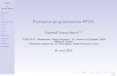 Formation programmation FPGA - G. Goavec-Merou Objectifs Plan FPGA etude formules Choix VHDL Outils