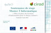 Soutenance de stage Master 2 1 Soutenance de stage Master 2 Informatique ¢« Mise en place du Syst£¨me