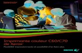 Imprimante couleur C60/C70 de Xerox - Copiscan 2019-04-20آ  Imprimante couleur C60/C70 de Xeroxآ®certifiأ©e