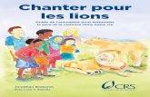 Chanter pour les lions - Catholic Relief Services ... Chanter pour les lions : Guide de lâ€™animateur