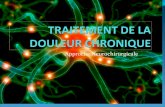 TRAITEMENT DE LA DOULEUR CHRONIQUE Douleur neuropathique non-traitable avec SM ACV, hأ©micorps, douleur