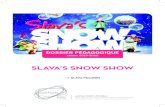 Slava's Snow Show ... Slava¢â‚¬â„¢S Snow Show | avant le Spectacle ¢â‚¬¢ anth£©a ¢â‚¬¢ 5 l¢â‚¬â„¢histoire le spectacle