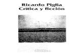 Piglia, Ricardo. Critica y Ficcion
