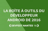 The 2016 Android Developer Toolbox [NANTES]