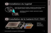 Installation du logiciel FRANCAIS 1 Installation du logiciel FRANCAIS Installation de la batterie KLIC-7001