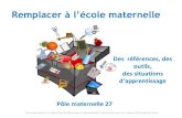 Remplacer   lâ€™©cole maternelle - ... P´le maternelle 27: J-J. Dabat-Aracil (CP Maternelle),