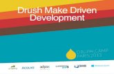Drush make driven development