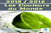 2015 / 2016 Les Couleurs du Monde - centresocial- Les Couleurs du Monde 2015 / 2016 Centre Social