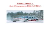 New 1999-2003 : La Peugeot 206 WRCf3. WRC.pdf¢  2011. 12. 21.¢  2 Introduction C'est en 1999 que Peugeot
