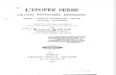 L`Epopee Serbe ; Shants Populaires Heroiques (1888.) - Auguste Dozon