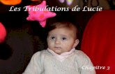 Les Tribulations de Lucie - Chapitre 3