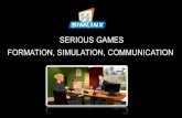 Serious Games. Formation, simulation, communication