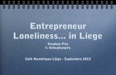 Entrepreneur Loneliness...   Li¨ge
