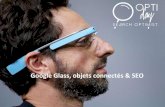 Synodiance > Google Glass, objets connect©s et SEO > Optiday > 28/11/2014
