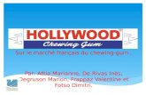 Nos projets - Projets 1A - Hollywood Chewing Gum - Pr©sentation