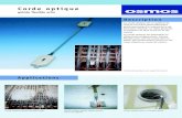 Corde optique - 2012. 4. 10.¢  La corde optique est disponible en diff£©rentes configurations. Gain£©e