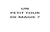 UN PETIT TOUR DE MAGIE - Le 2014. 12. 9.آ  Lors de sa reprأ©sentation la structure de reprأ©sentation