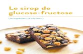 Le sirop de glucose-fructose - USIPA-AMIDON 2017. 6. 7.آ  Le sirop de glucose-fructose* est un sucre
