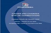 CAHIER DES CHARGES SITE DE COMPETITION ... CAHIER DES CHARGES SITE DE COMPETITION FINALES COUPE DE FRANCE