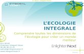 Ecologie int©grale/ Integral Ecology