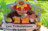 Les Tribulations de Lucie - Chapitre 5