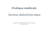 Pratique m©dicale Douleur abdominale aigue Facult© de M©decine Ibn Eljazzar Sousse Janvier 2013