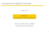 1 Conception des logiciels interactifs M2-IFL/DU-TICE, UPMC  @upmc.fr M©thodes de conception centr©e utilisateurs Cours 3.2